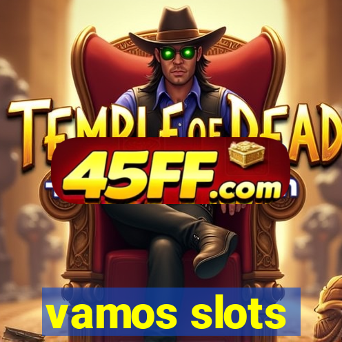 vamos slots